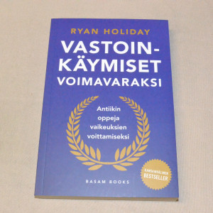 Ryan Holiday Vastoinkäymiset voimavaraksi